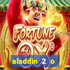 aladdin 2 o retorno de jafar filme completo dublado